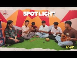 Spotlight – A Stage for Every Voice | EPISODE 02 | RJ PAHI |