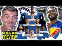 CHELSEA, I BEG YOU, GET ME CHAMPIONS LEAGUE! | DJURGÅRDEN PREVIEW