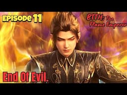 BTTH 2: The Flame Emperor | Episode 11 | End Of Evil