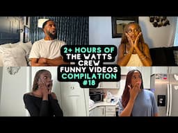 2+ Hours Of The Watts Crew Funny Videos | Best Of The Watts Crew Compilation #18