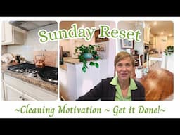 Sunday Reset ~ Vlog Style ~ Cleaning Motivation ~ Cottage Style~ Relatively Refined