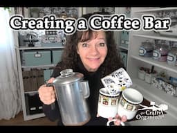 Creating a Coffee Bar - Again!! 2025