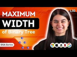 Maximum Width of Binary Tree | DSA Series : L.93
