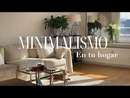 MINIMALISMO EN CASA  , como crear paz y tranquilidad en tu hogar