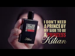 'I DON'T NEED A PRINCE BY MY SIDE TO BE A PRINCESS' - Kilian | Perfumer Reviews