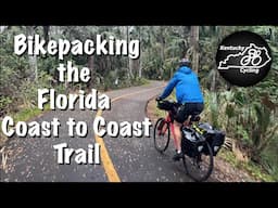 Bikepacking the Florida Coast-to-Coast Trail (C2C)
