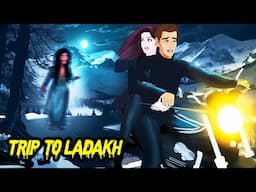 Trip to ladakh | ट्रिप टू लद्दाख | Horror Stories | Haunted Stories​| Darr Sabko Lagta Hai