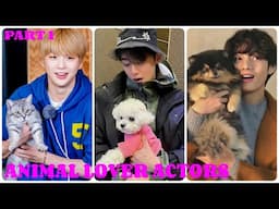 TOP 20 KOREAN ACTOR WITH THE CUTEST PETS