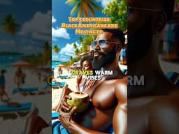 Top 5 countries Black Americans are moving to