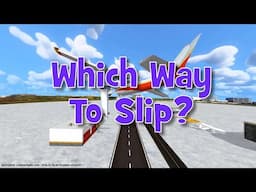 Which Way to Slip