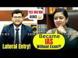 He Said YES to Lateral Entry! 😲 | @Tathastuics