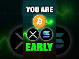 You Are EARLY To Crypto 📈