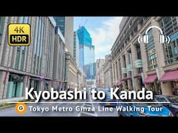 Ginza Line Walking Tour – Part 4: Kyobashi to Kanda [4K/HDR/Binaural]