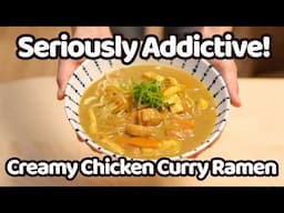Easy Chicken Recipe! Creamy Chicken Curry Ramen - Seriously Addictive!