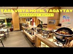 Breakfast Buffet in Tagaytay | Taal Vista Hotel Tagaytay | EatPrayLoveTravel