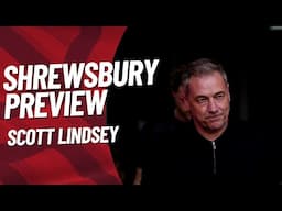 SHREWSBURY TOWN PREVIEW | Scott Lindsey