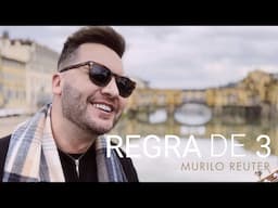 Murilo Reuter - Regra de 3  VERSÃO ACÚSTICA