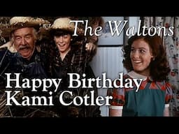 The Waltons - Happy Birthday Kami Cotler  - behind the scenes with Judy Norton