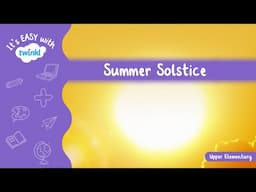 Summer Solstice | It's Easy With Twinkl | Twinkl USA