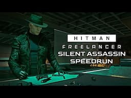 Freelancer Silent Assassin Speedrun in 1h 08m - HITMAN World of Assassination