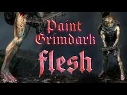 Horrible Grimdark Skin Made Easy