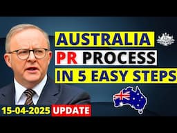 Australia PR Visa Process in 5 Easy Steps 2025 | Australia Visa Update