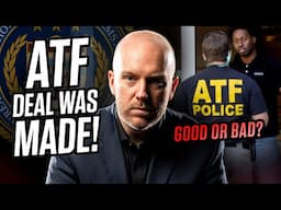 A Deal Was Made With The ATF … (With Who and Why?)