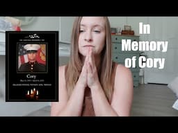 Honoring Cory's Life // life update.