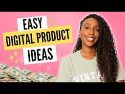 5 Easy Digital Products You Can Make This Week!