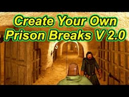 Create Your Own Prison Breaks Easily V 2.0  Bannerlord Guide - Flesson19