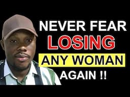 When You Stop Being Afraid of Losing Her, Everything Changes (Works 99% of the Time)