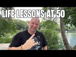 Life Lessons at 50 (And What I’d Do Differently)