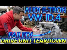 BROKEN EV ALREADY? 2023 Audi E-Tron / Volkswagen ID.4 Drive Motor Unit Failure. FULL TEARDOWN!