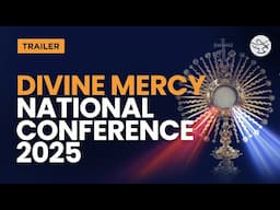 Divine Mercy National Conference I 2025 I Promo