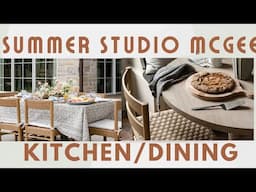 Studio McGee Summer Kitchen:Dinign Collection