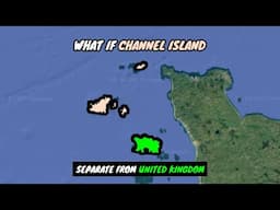 What if Channel Island Separate from United Kingdom | Country Comparison | Data Duck 2.o