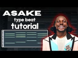 Making a beat for Asake   Amapiano FL Studio tutorial