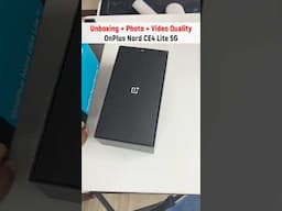 Oneplus Nord CE4 Lite - Unboxing, Photo and Video quality #mobilereview
