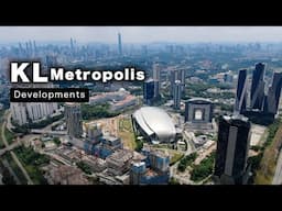 KL Metropolis & KL Midtown Development - Kuala Lumpur