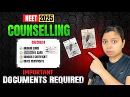 Documents Required in NEET 2025 Counselling | List of Important Documents for MBBS counselling