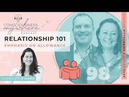 E98 Emphasis On Allowance | Consciousness Anywhere Podcast: ‪@ShannonOHara‬