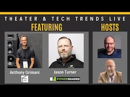Anthony Grimani and PowerShades on Theater and Tech Trends LIVE!