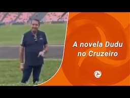 A novela Dudu no Cruzeiro