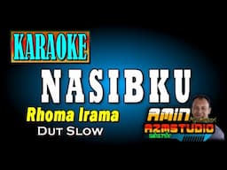 NASIBKU Rhoma Irama KARAOKE