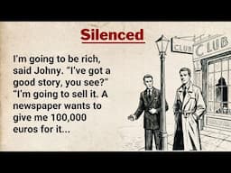 Improve Your English ⭐ English Story - Silenced | English Listening Practice | Level 4