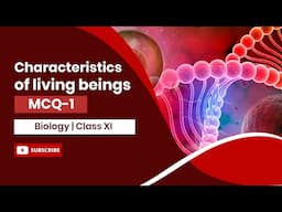 The Living World MCQ Practice | Class 11 Biology | Chapter 1