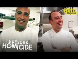 Workaholic Chef Vanishes After Mysterious Late-Night Meeting | New York Homicide (S3 E18) | Oxygen