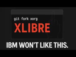 XLibre: The Middle Finger to IBM That Could Save Linux