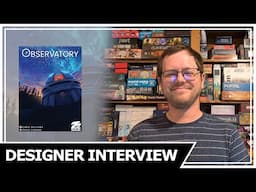 Observatory Designer Interview!
