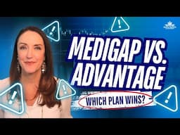 Medigap vs Medicare Advantage | The #1 Question We Get